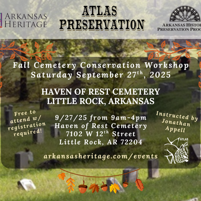 Fall Cemetery Conservation Workshop w/ Arkansas Heritage & AR Historic Preservation Program