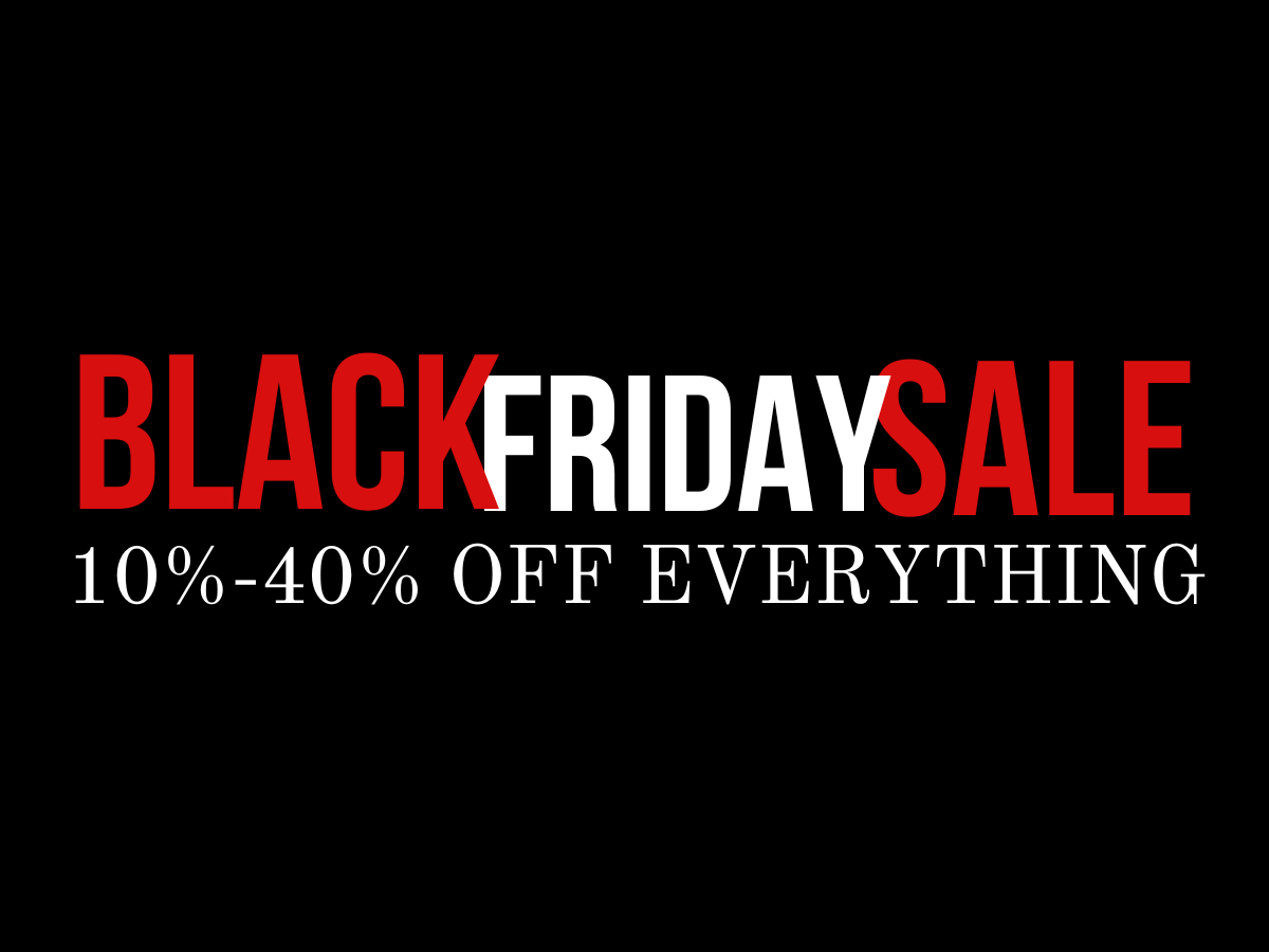 BLACK FRIDAY SALE IS ON