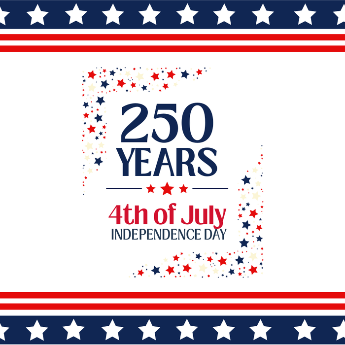 Happy 4th of July & 250th Anniversary America!