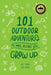 101 Outdoor Adventures to Have Before You Grow Up-Stacy Tornio + Jack Tornio-Atlas Preservation