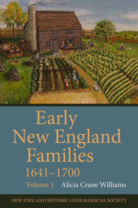 Early New England Families, 1641-1700: Volume 1-New England Historic Genealogical Society-Atlas Preservation