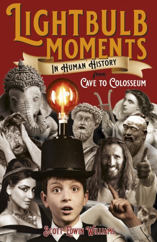 Lightbulb Moments in Human History-Scott Edwin Williams-Atlas Preservation