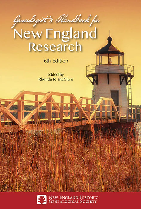 Genealogist's Handbook for New England Research, 6th Edition