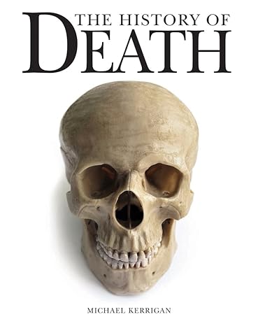 The History of Death-Michael Kerrigan-Atlas Preservation