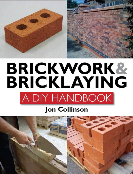 Brickwork & Bricklaying: A DIY Handbook