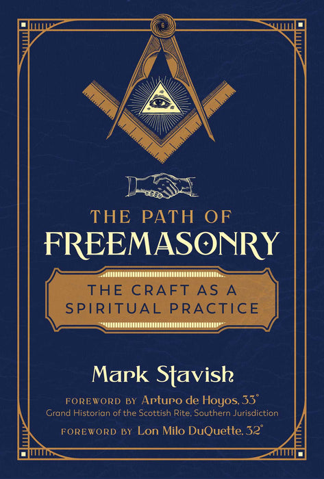 The Path of Freemasonry - The Craft as a Spiritual Practice