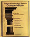Practical Restoration Reports Compendium-John Leeke-Atlas Preservation