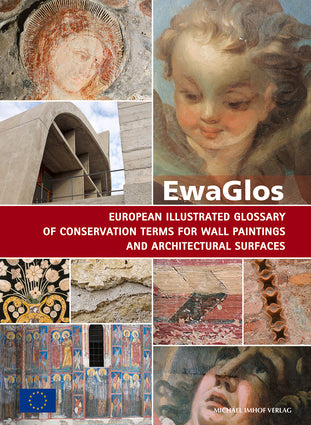 EwaGlos European Illustrated Glossary Of Conservation Terms For Wall Paintings And Architectural Surfaces-Independent Publishing Group-Atlas Preservation