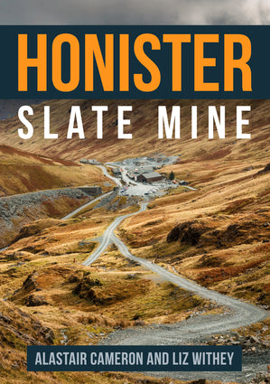 Honister Slate Mine - Alastair Cameron & Liz Withey-Independent Publishing Group-Atlas Preservation