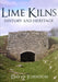 Lime Kilns: History and Heritage-Independent Publishing Group-Atlas Preservation