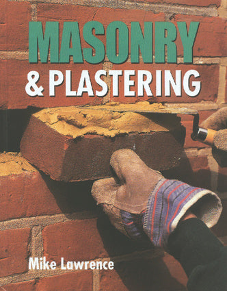 Masonry & Plastering - Mike Lawrence-Independent Publishing Group-Atlas Preservation