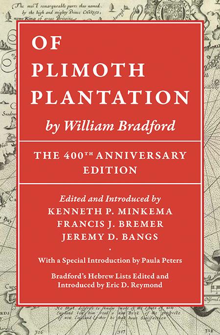 Of Plimoth Plantation: The 400th Anniversary Edition-New England Historic Genealogical Society-Atlas Preservation