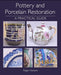 Pottery and Porcelain Restoration: A Practical Guide-Independent Publishing Group-Atlas Preservation