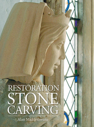 Restoration Stone Carving - Alan Micklethwaite-Independent Publishing Group-Atlas Preservation