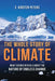 The Whole Story of Climate-National Book Network-Atlas Preservation
