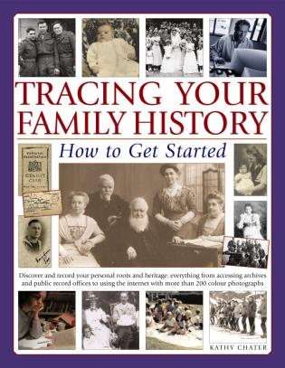 Tracing Your Family History: How To Get Started-National Book Network-Atlas Preservation