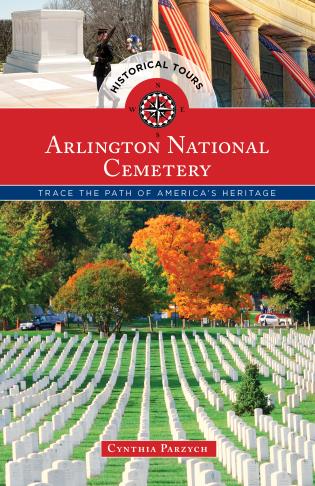 Historical Tours Arlington National Cemetery-National Book Network-Atlas Preservation