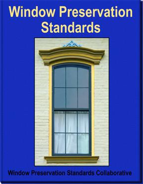 Window Preservation Standards-John Leeke-Atlas Preservation